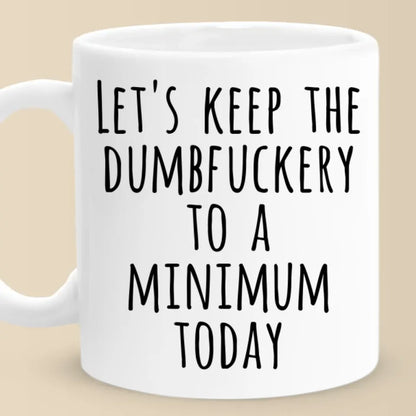 Let's Save The Shenanigans For Another Day - Coworker Personalized Custom Mug - Christmas Gift For Coworker