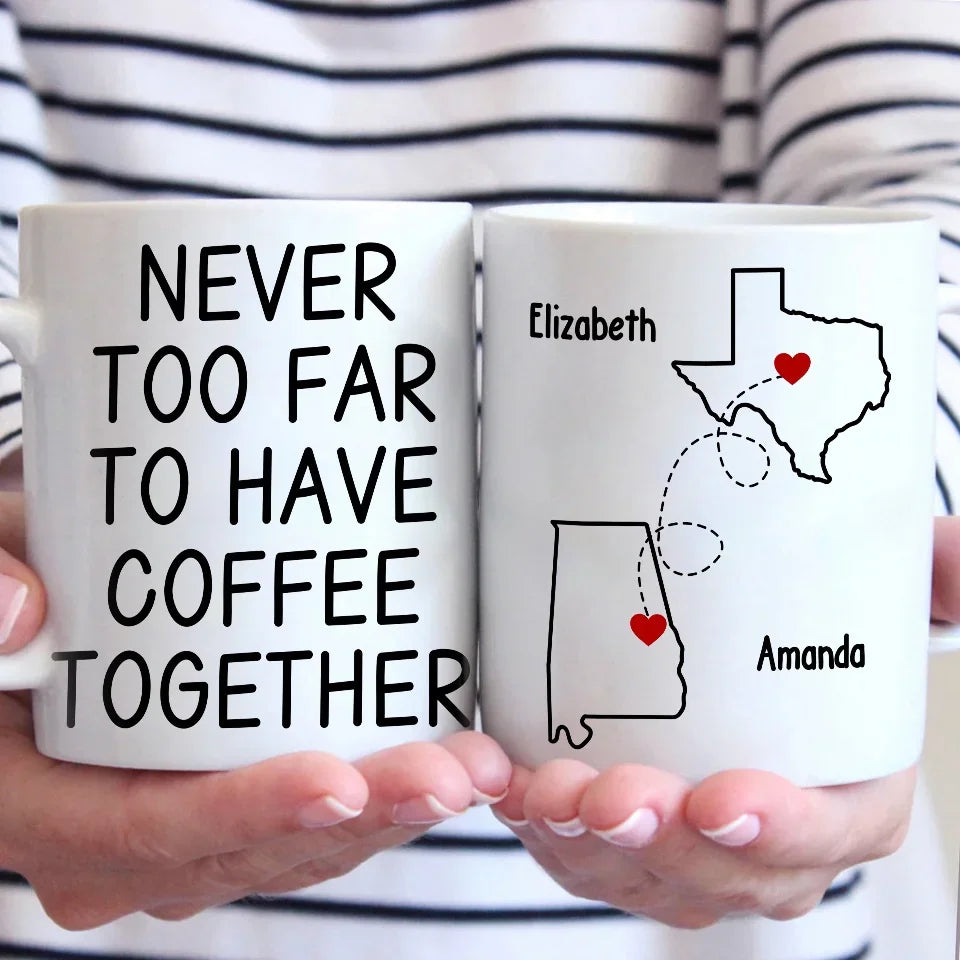 Custom Long Distance Mug - Personalized Best Friend Christmas Birthday Gifts For Women, Besties, Sisters, BFF - Cherishing Moments With Besties This Holiday