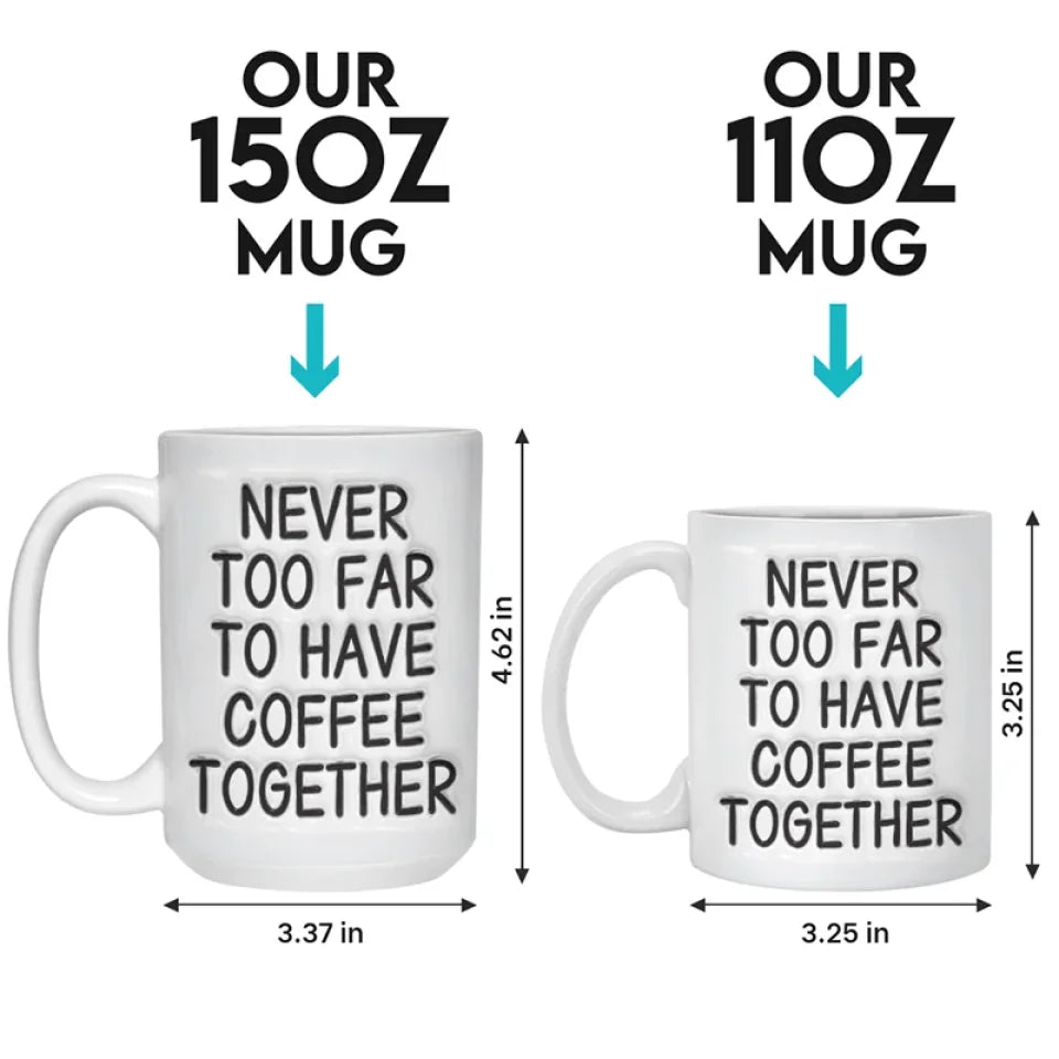 No Distance Can Dim The Light Of True Friendship - Bestie Personalized Custom 3D Inflated Effect Printed Mug - Gift For Best Friends, BFF, Sisters