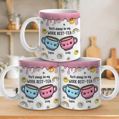 Cheers To My Work Best-tea - Coworker Personalized Custom 3D Inflated Effect Printed Mug - Gift For Coworkers, Work Friends, Colleagues