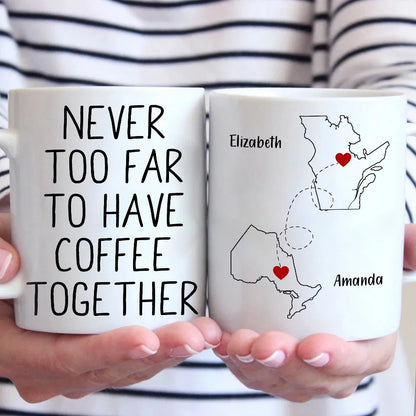 Whether Near Or Far, We Can Always Have A Drink Together - Bestie Personalized Custom Mug - Christmas Gift For Best Friends, BFF, Sisters