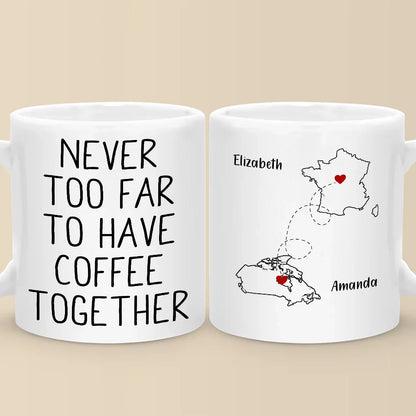 Miles Can't Break The Bond We Share - Bestie Personalized Custom Mug - Christmas Gift For Best Friends, BFF, Sisters