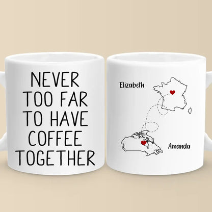 Miles Can't Break The Bond We Share - Bestie Personalized Custom Mug - Christmas Gift For Best Friends, BFF, Sisters