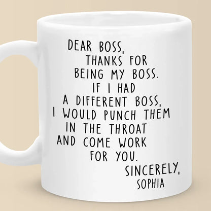 Thanks For Being My Boss - Coworker Personalized Custom Mug - Christmas Gift For Coworkers, Work Friends, Colleagues
