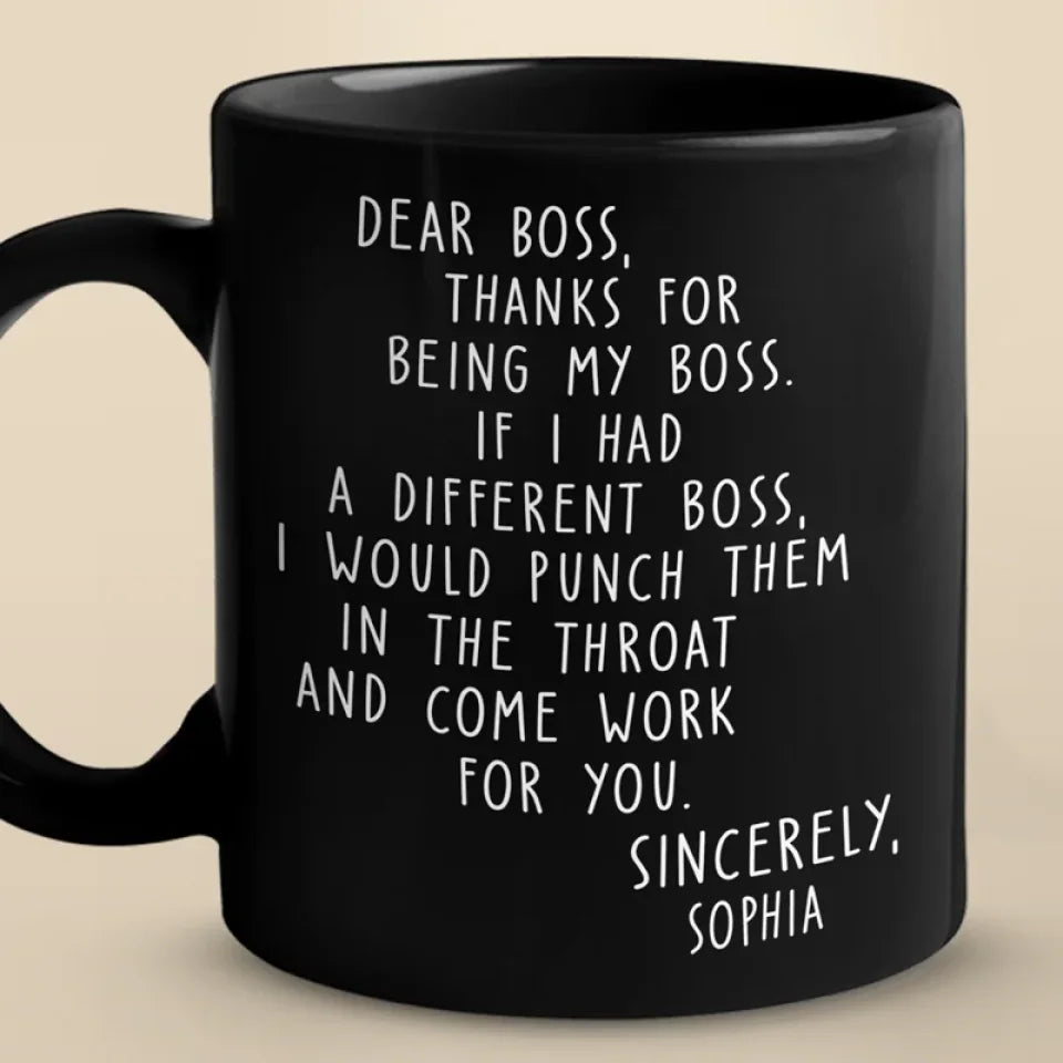 There Is Only One Boss- Coworker Personalized Custom Black Mug - Christmas Gift For Coworkers, Work Friends, Colleagues