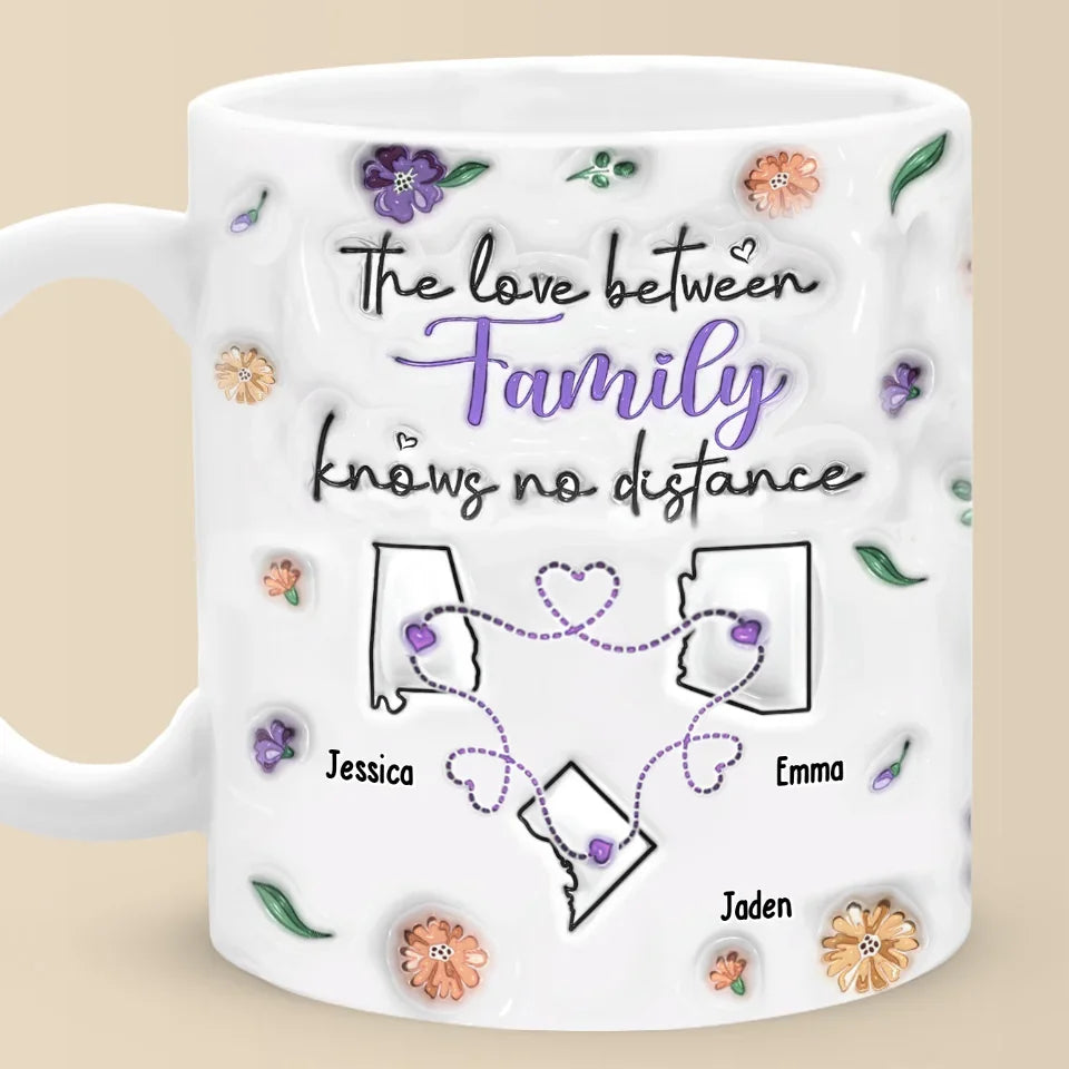 Long Distance The Love Between Family - Family Personalized Custom 3D Inflated Effect Printed Mug - Gift For Family Members
