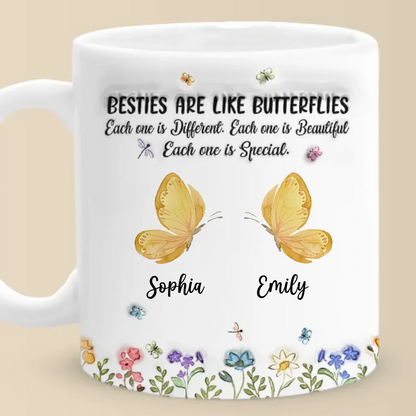 Bestie Are Like Butterflies - Bestie Personalized Custom 3D Inflated Effect Printed Mug - Christmas Gift For Best Friends, BFF, Sisters
