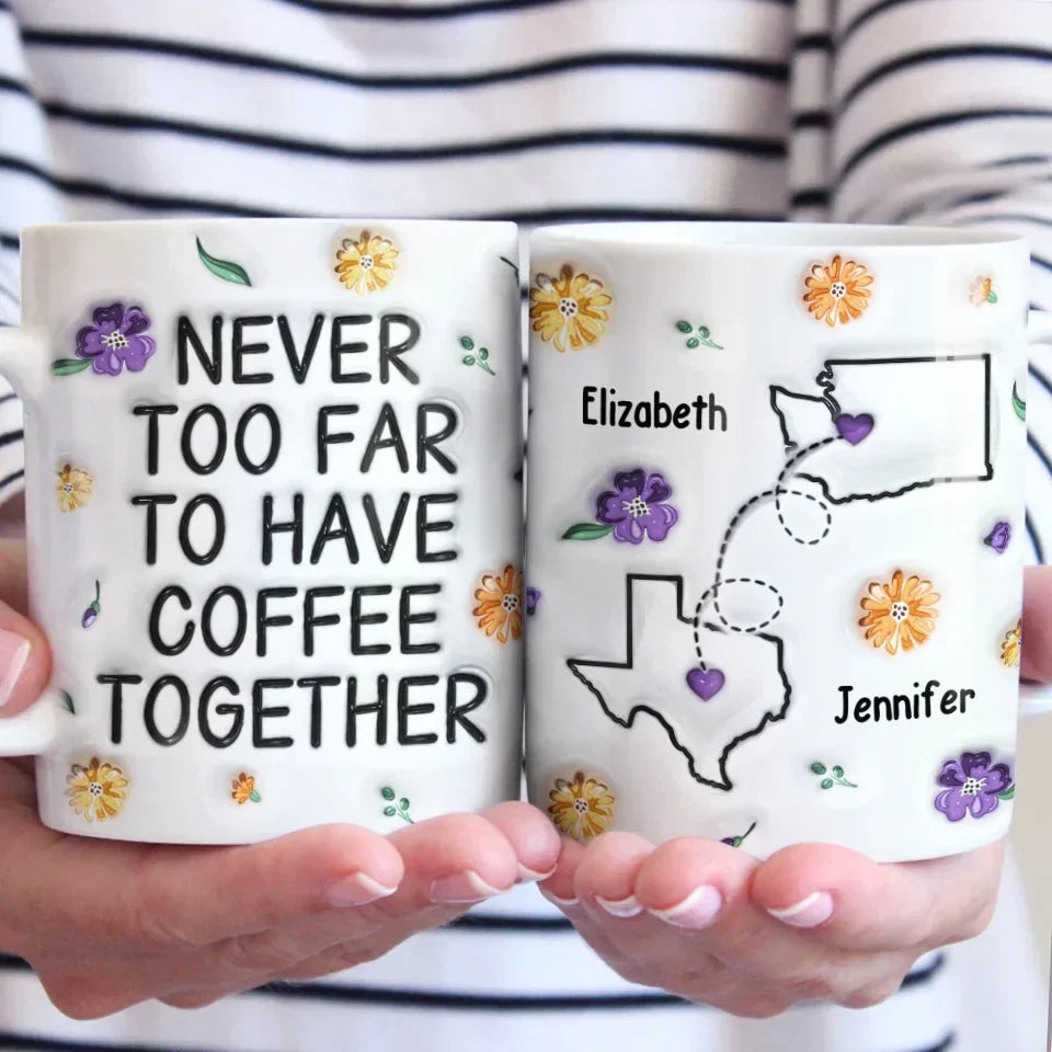 Long Distance Miss You More Than Words Can Say - Bestie Personalized Custom 3D Inflated Effect Printed Mug - Christmas Gift For Best Friends, BFF, Sisters