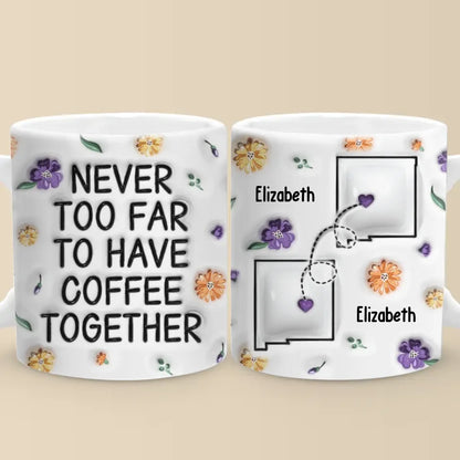 Long Distance Miss You More Than Words Can Say - Bestie Personalized Custom 3D Inflated Effect Printed Mug - Christmas Gift For Best Friends, BFF, Sisters