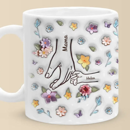 You Hold My Hand, Also My Heart - Family Personalized Custom 3D Inflated Effect Printed Mug - Gift For Mom, Grandma