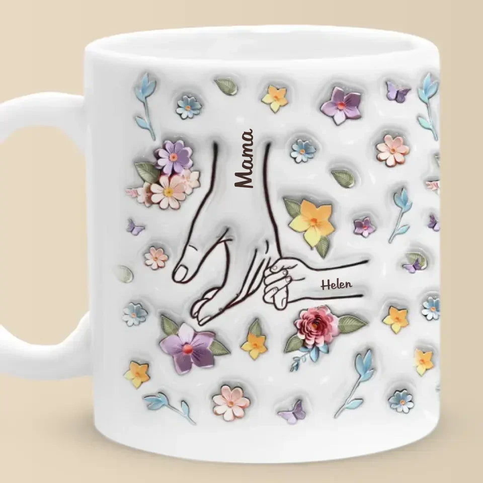You Hold My Hand, Also My Heart - Family Personalized Custom 3D Inflated Effect Printed Mug - Gift For Mom, Grandma