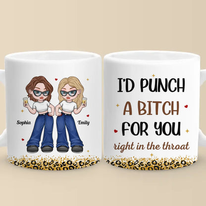 We Will Be Friends Forever Because You Know Too Much - Bestie Personalized Custom Mug - Gift For Best Friends, BFF, Sisters