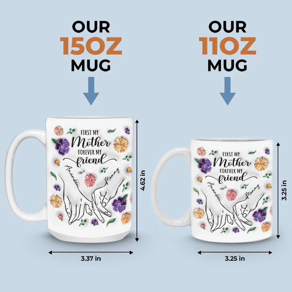 The Eternal Friendship Between Mother and Daughter - Family Personalized Custom 3D Inflated Effect Printed Mug - Gift For Mom, Daughter