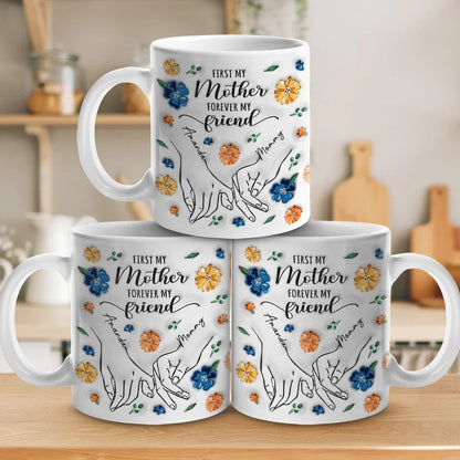 A Daughter Is The Forever Friend Every Mother Needs - Family Personalized Custom 3D Inflated Effect Printed Mug - Gift For Mom, Daughter