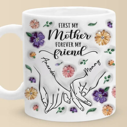 The Eternal Friendship Between Mother and Daughter - Family Personalized Custom 3D Inflated Effect Printed Mug - Gift For Mom, Daughter