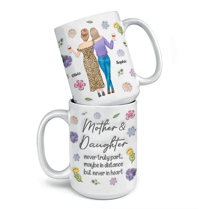 Mother & Daughter Never Truly Apart - Family Personalized Custom 3D Inflated Effect Printed Mug - Gift For Mom, Daughter