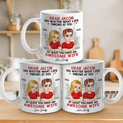 You Have An Awesome Husband - Couple Personalized Custom Mug - Gift For Husband Wife, Anniversary