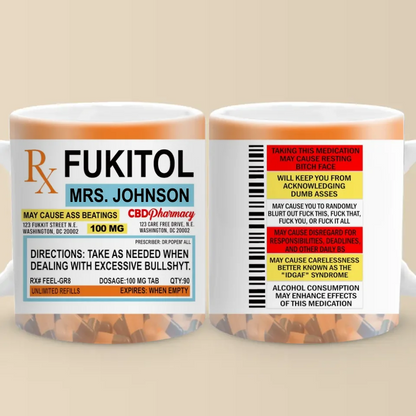 Fukitol Rx Prescription For Recharging Your Mind And Soul - Friend Personalized Custom Mug - Gift For Best Friends, Sisters, Family Members, Coworkers