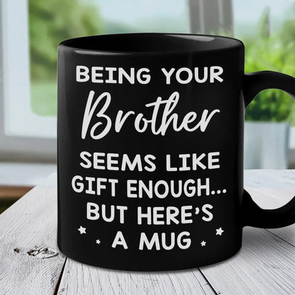 There's No Buddy Like A Brother - Family Personalized Custom Black Mug - Gift For Family Members