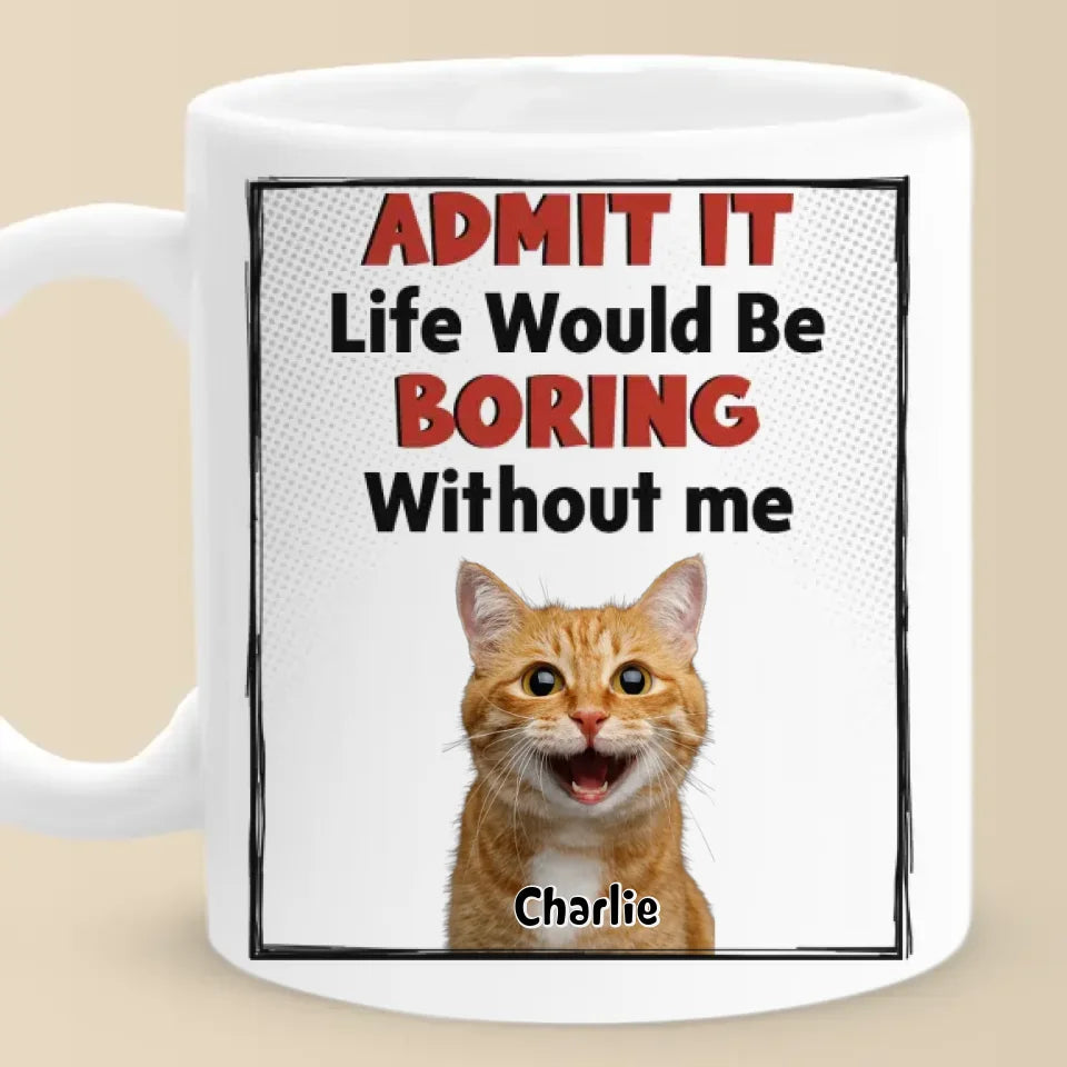 Custom Photo Home Is Where The Pet Hair Sticks To Everything But The Pet - Dog & Cat Personalized Custom Mug - Gift For Pet Owners, Pet Lovers
