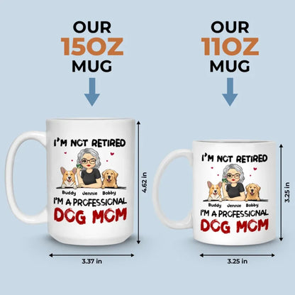 A Professional Dog Mom - Dog Personalized Custom Mug - Appreciation, Retirement Gift For Coworkers, Work Friends, Colleagues, Family Members, Pet Owners, Pet Lovers