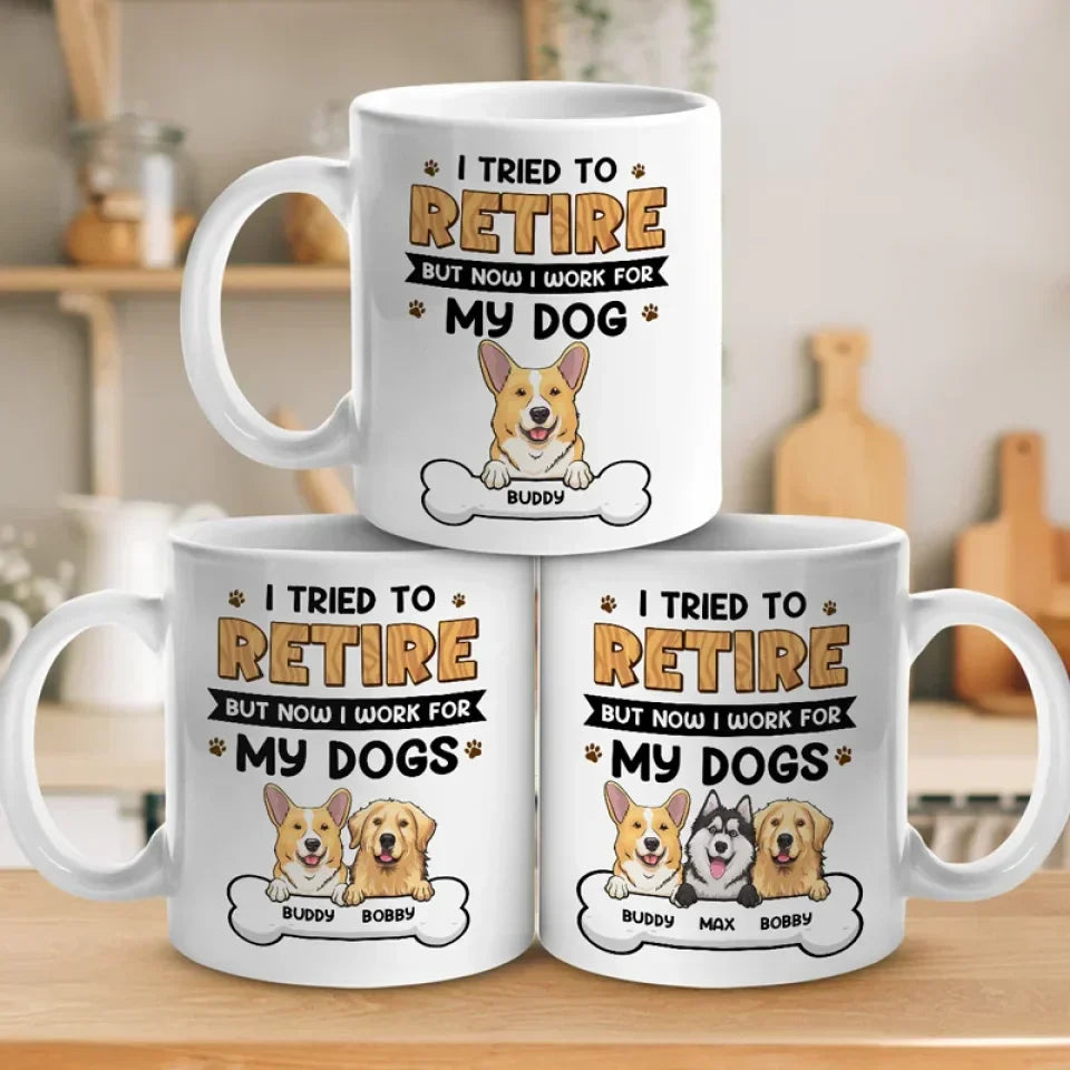 I Work For My Dog - Dog Personalized Custom Mug - Appreciation, Retirement Gift For Coworkers, Work Friends, Colleagues, Family Members, Pet Owners, Pet Lovers