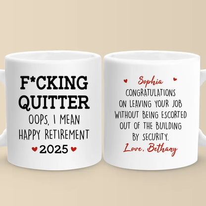 Oops, I Mean Happy Retirement - Coworker Personalized Custom Mug - Appreciation, Retirement Gift For Coworkers, Work Friends, Colleagues