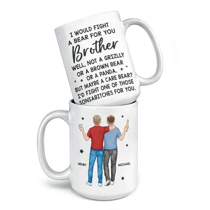 For My Brother, I'd Stand In The Line Of Fire - Family Personalized Custom Mug - Gift For Family Members