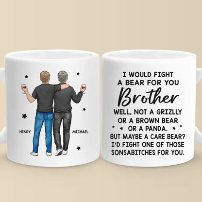 For My Brother, I'd Stand In The Line Of Fire - Family Personalized Custom Mug - Gift For Family Members
