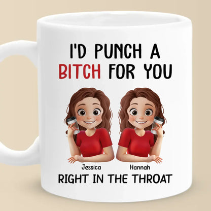 I'd Do The Unthinkable For You - Bestie Personalized Custom Mug - Gift For Best Friends, BFF, Sister