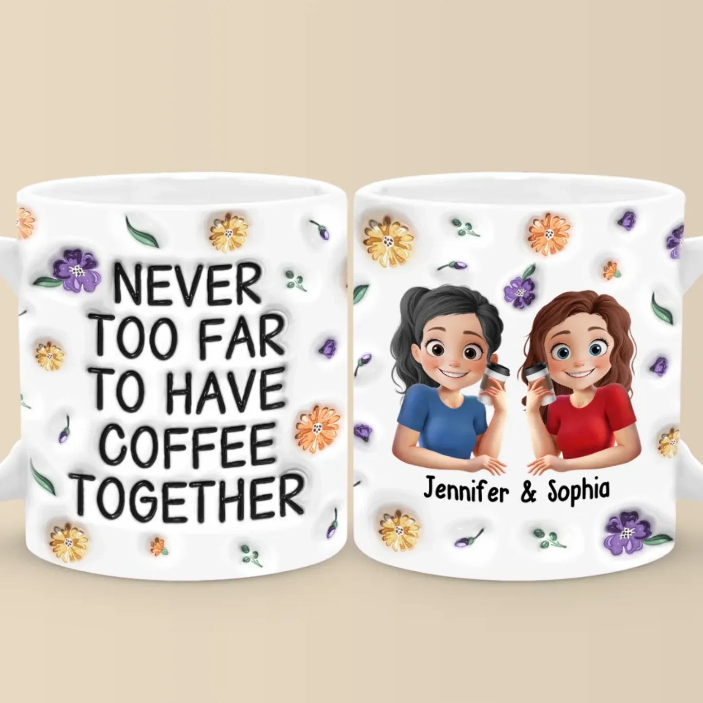 True Friendship Stands The Test Of Time - Bestie Personalized Custom 3D Inflated Effect Printed Mug - Gift For Best Friends, BFF, Sister