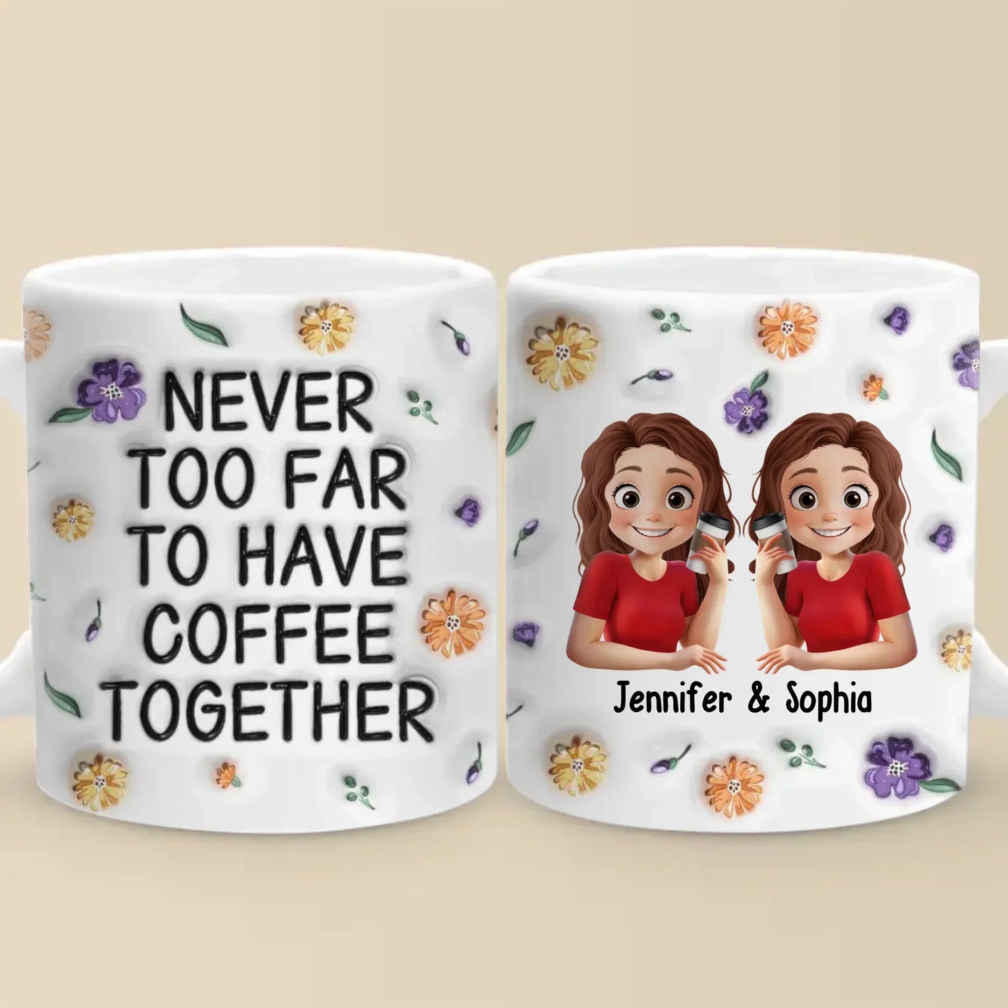 True Friendship Stands The Test Of Time - Bestie Personalized Custom 3D Inflated Effect Printed Mug - Gift For Best Friends, BFF, Sister