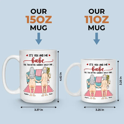 It's You And Me, Babe - Couple Personalized Custom Mug - Gift For Husband Wife, Anniversary