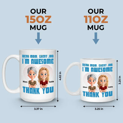 I Have The Best Mom Ever - Family Personalized Custom Mug - Gift For Mom