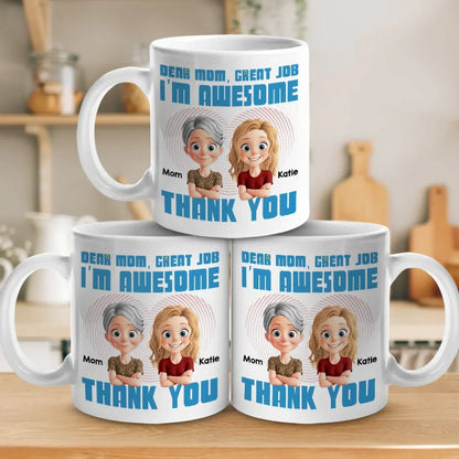 I Have The Best Mom Ever - Family Personalized Custom Mug - Gift For Mom