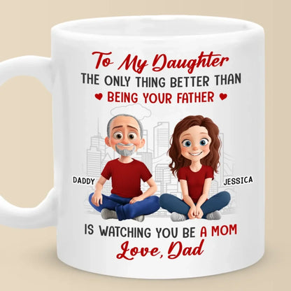 Daddy's Little Girl Forever - Family Personalized Custom Mug - Gift For Dad, Daughter