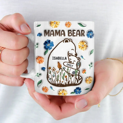 Mama Bear, Always There - Family Personalized Custom 3D Inflated Effect Printed Mug - Mother's Day, Gift For Mom, Grandma