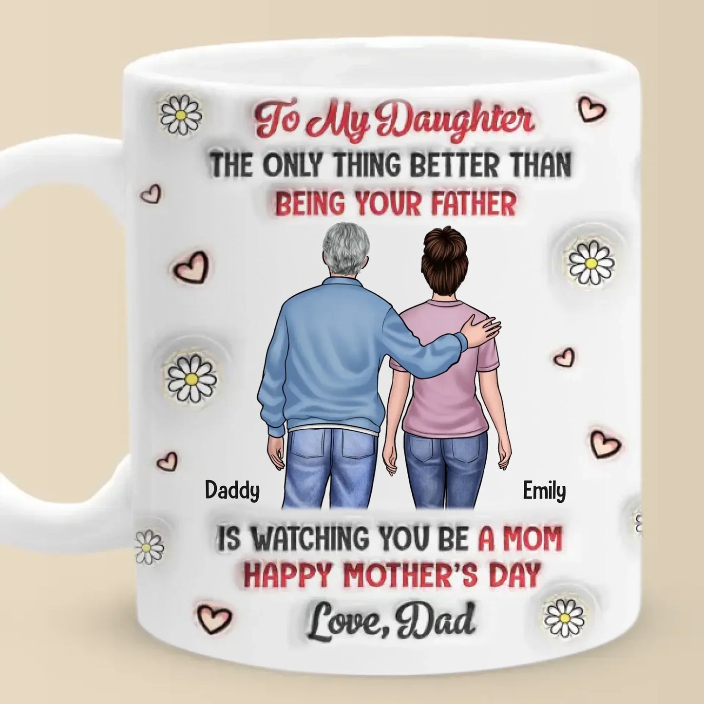 Generations Of Love, One Proud Dad - Family Personalized Custom 3D Inflated Effect Printed Mug - Mother's Day, Gift For Dad, Daughter