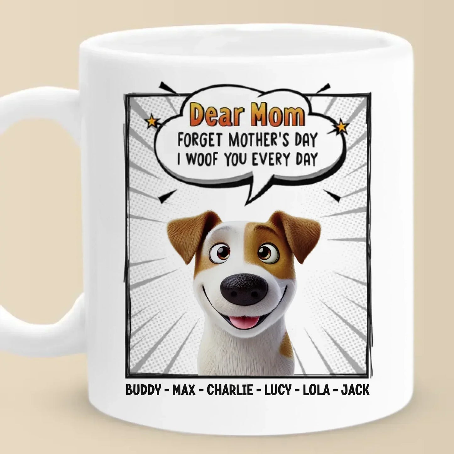 Woof You Forever, Mom - Dog Personalized Custom Mug - Mother's Day, Gift For Pet Owners, Pet Lovers
