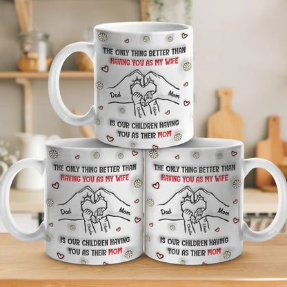 You're Not Just My Wife, You're Their Hero - Family Personalized Custom 3D Inflated Effect Printed Mug - Mother's Day, Gift For Wife, Anniversary