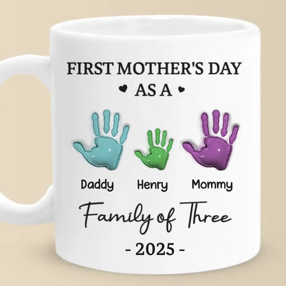Our First Mother's Day - Family Personalized Custom 3D Inflated Effect Printed Mug - Mother's Day, Baby Shower Gift, Gift For First Mom