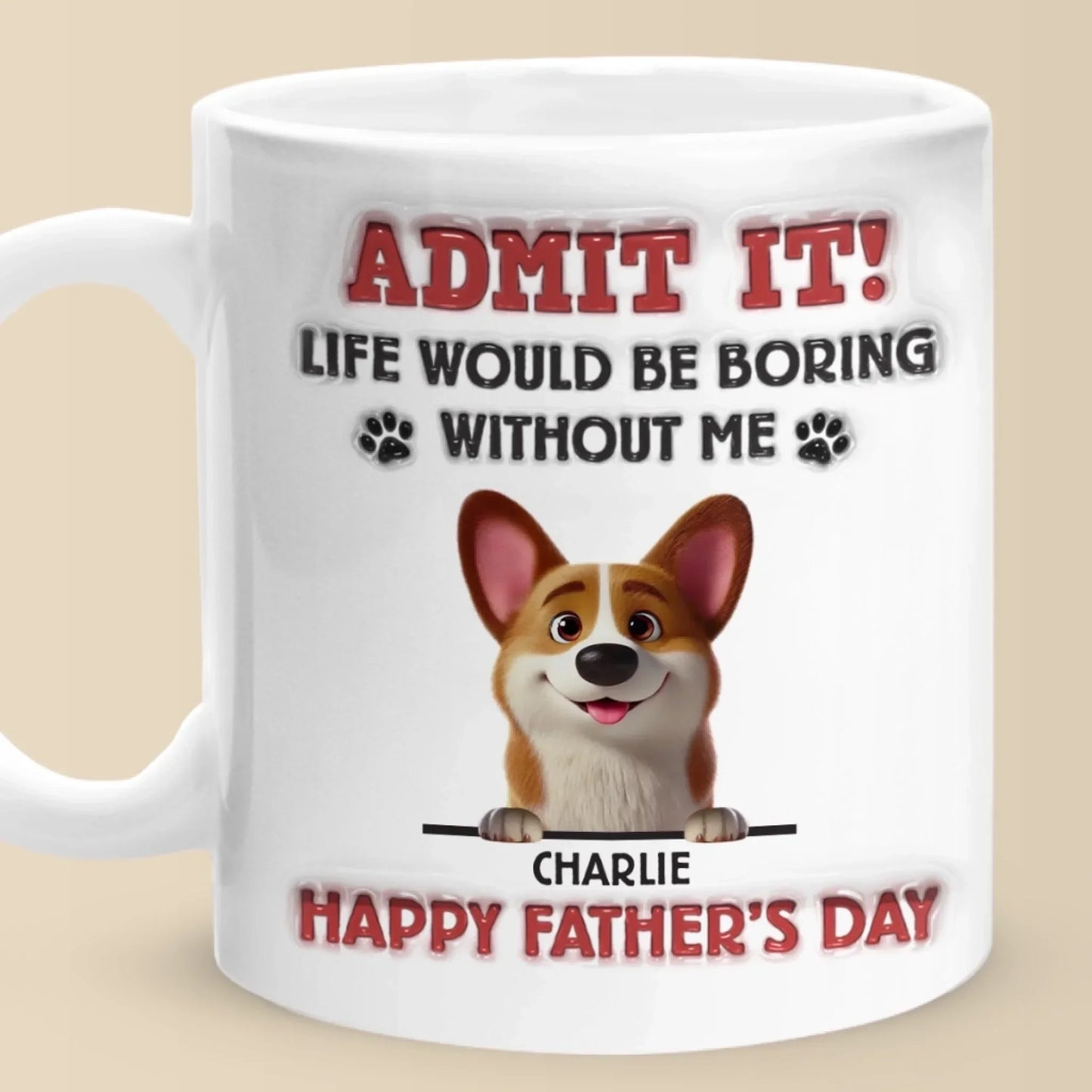 I'm The Reason You Smile Daily - Dog Personalized Custom 3D Inflated Effect Printed Mug - Father's Day, Gift For Dad, Pet Owners, Pet Lovers