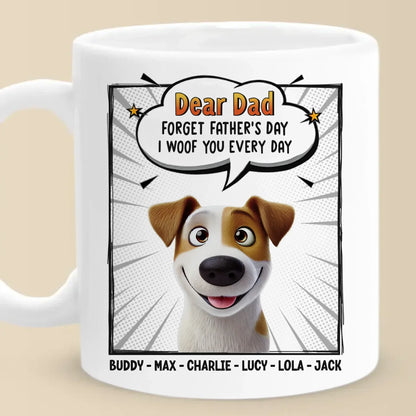 Wagging Tails Say, We Woof You - Dog Personalized Custom Mug - Father's Day, Gift For Pet Owners, Pet Lovers