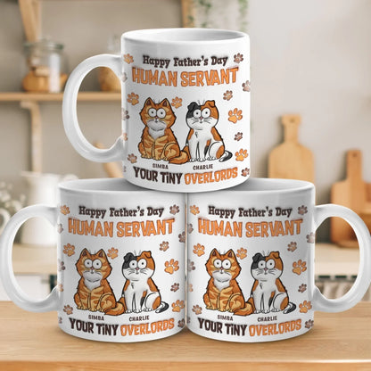 Happy Father's Day, My Loyal Human - Cat Personalized Custom 3D Inflated Effect Printed Mug - Father's Day, Gift For Dad, Pet Owners, Pet Lovers