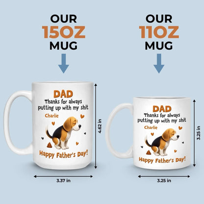 My poop, Your Proud Moment - Dog Personalized Custom Mug - Father's Day, Gift For Pet Owners, Pet Lovers
