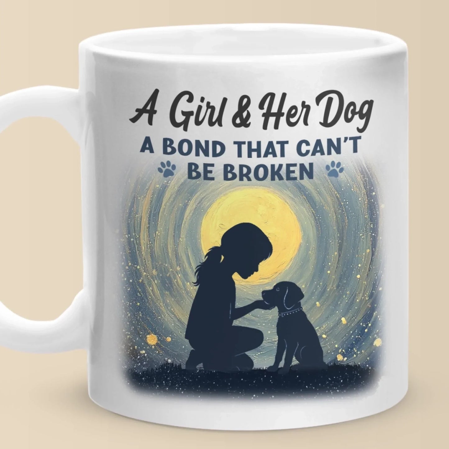 A Girl And Her Dog, An Unbreakable Bond - Dog Mug - Gift For Pet Owners, Pet Lovers