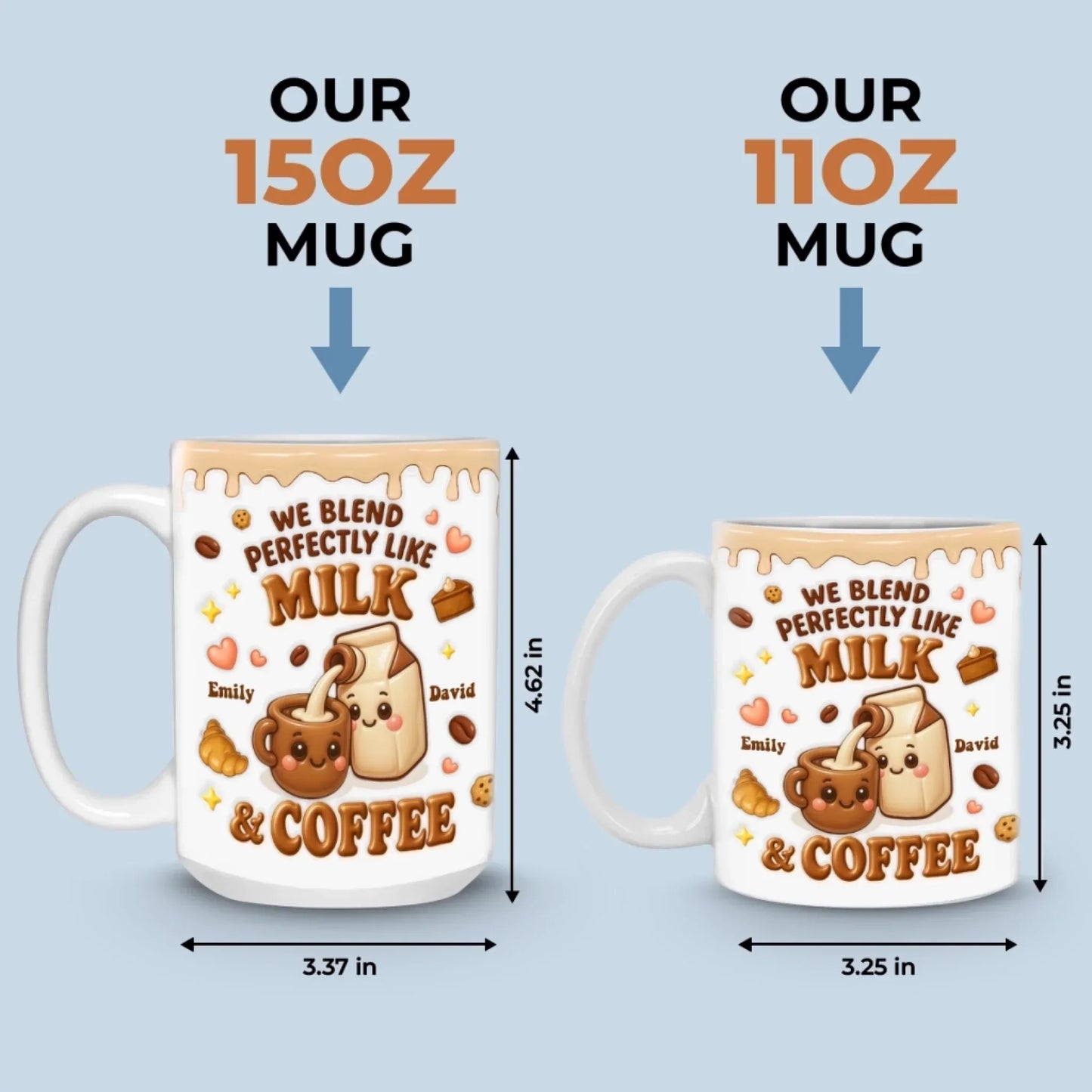 Custom 3D Inflated Effect Printed Mug - Personalized Anniversary Wedding Gifts For Husband And Wife, Him And Her - We Blend Perfectly Like Milk & Coffee