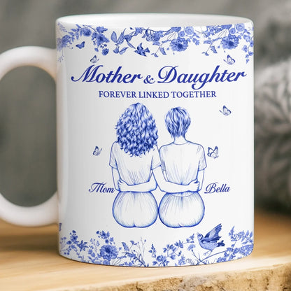 Custom Mug - Personalized Birthday Gifts For Mom, Grandma - Mother And Daughter Forever