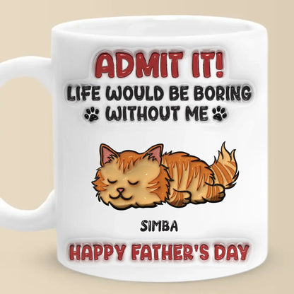 Forever Grateful To Call You Mine - Cat Personalized Custom 3D Inflated Effect Printed Mug - Father's Day, Gift For Dad, Pet Owners, Pet Lovers