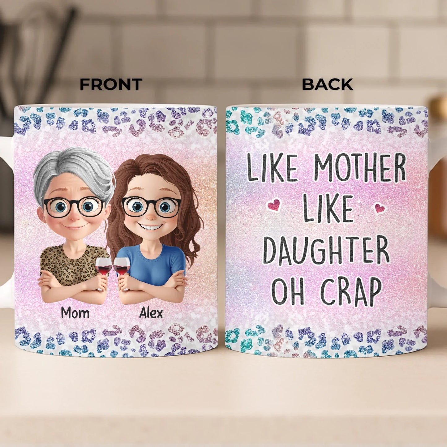 Custom Mug - Personalized Birthday Gifts For Mom, Daughter - Like Mother Like Daughter